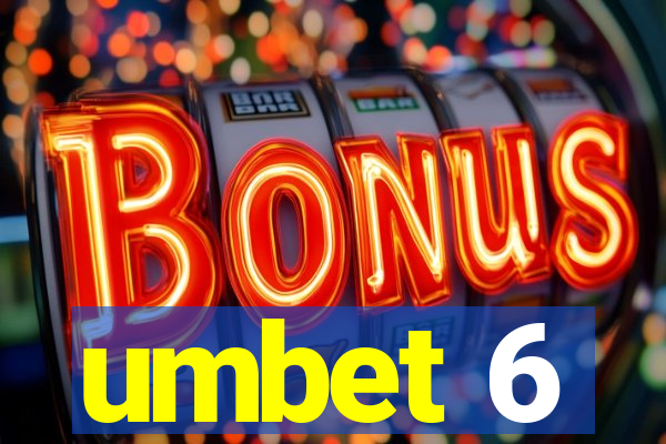 umbet 6